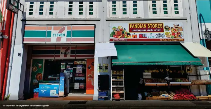  ?? PICTURES: KNIGHT FRANK ?? The shophouses are fully tenanted and will be sold together