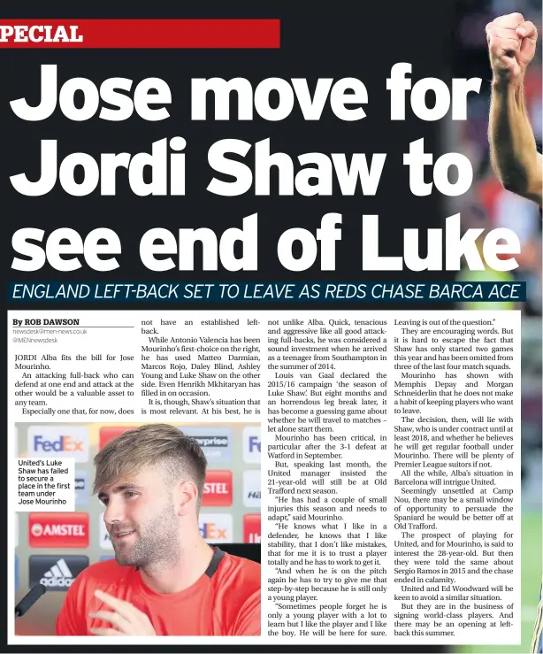  ??  ?? United’s Luke Shaw has failed to secure a place in the first team under Jose Mourinho