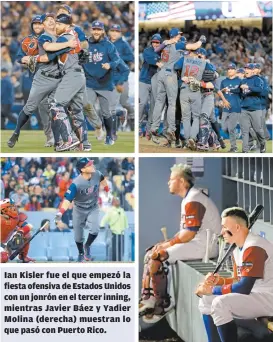  ??  ?? Ian Kisler fue el que empezó la fiesta ofensiva de Estados Unidos con un jonrón en el tercer inning, mientras Javier Báez y Yadier Molina (derecha) muestran lo que pasó con Puerto Rico.