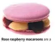  ??  ?? Rose raspberry macaroons are a highlight of Fab’s menu.