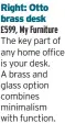  ?? ?? Right: Otto brass desk £599, My Furniture The key part of any home office is your desk. A brass and glass option combines minimalism with function.