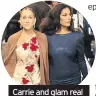  ?? ?? Carrie and glam real estate queen Seema