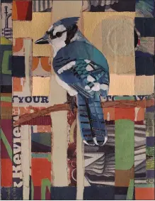  ?? SUBMITTED PHOTO ?? “Blue Jay” collage by Deborah Meehan.