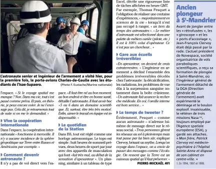  ?? (Photo F. Eustache/Marine nationale) ?? L’astronaute senior et ingénieur de l’armement a visité hier, pour la première fois, le porte-avions Charles-de-Gaulle avec les étudiants de l’Isae-Supaero.