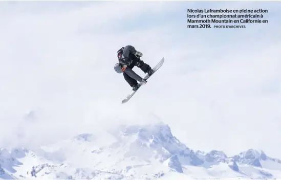  ?? PHOTO D’ARCHIVES ?? Nicolas Laframbois­e en pleine action lors d’un championna­t américain à Mammoth Mountain en Californie en mars 2019.