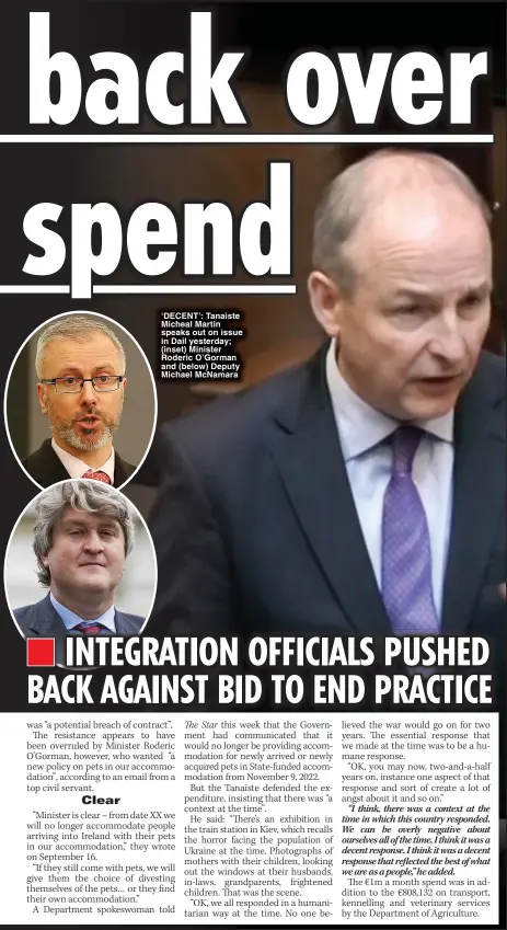  ?? ?? ‘DECENT’: Tanaiste Micheal Martin speaks out on issue in Dail yesterday; (inset) Minister Roderic O’Gorman and (below) Deputy Michael McNamara