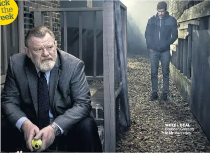  ??  ?? WHEEL DEAL Brendan Gleeson in Mr Mercedes