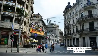  ??  ?? Fiecare colț al Bucureștiu­lui are o istorie