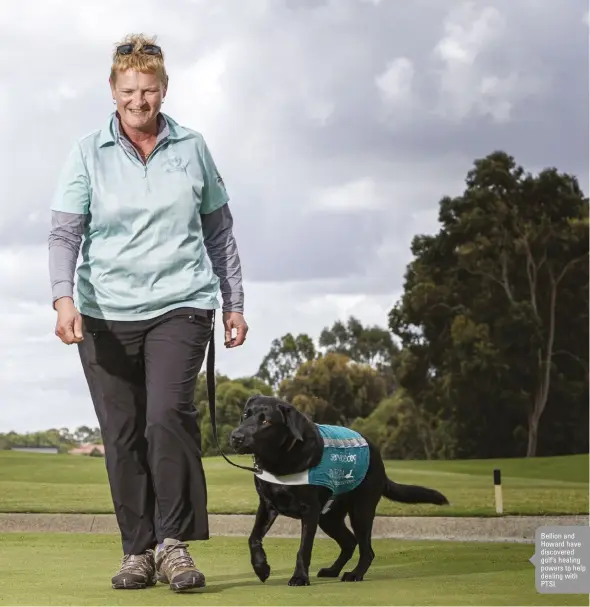  ??  ?? Bellion and Howard have discovered golf’s healing powers to help dealing with PTSI.