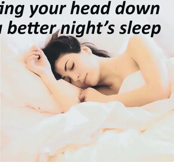  ??  ?? Set yourself a routine for good night’s sleep