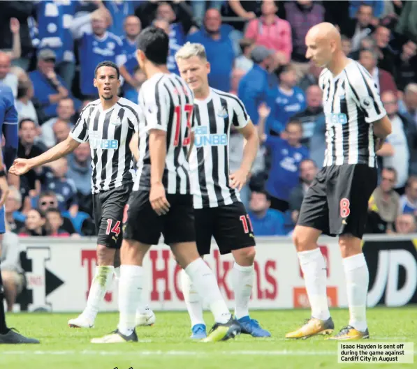  ??  ?? Isaac Hayden is sent off during the game against Cardiff City in August