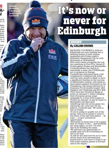  ??  ?? Crucial moment: Edinburgh head coach Cockerill