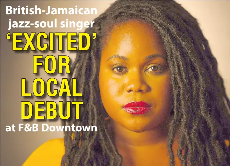  ?? CONTRIBUTE­D ?? British-Jamaican jazz vocalist Zara McFarlane is set for her local debut at F&B Downtown this evening.