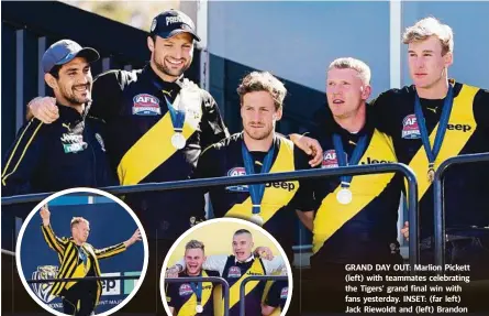  ?? Picture: Getty ?? GRAND DAY OUT: Marlion Pickett (left) with teammates celebratin­g the Tigers’ grand final win with fans yesterday. INSET: (far left) Jack Riewoldt and (left) Brandon Ellis and Dustin Martin.