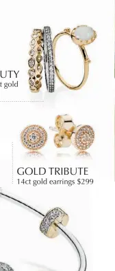  ??  ?? DAZZLING BEAUTY Sterling silver and 14ct gold ring stack $1,067 GOLD TRIBUTE 14ct gold earrings $299