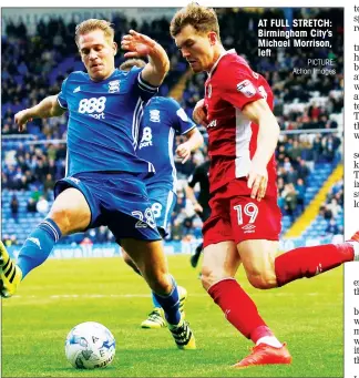  ?? PICTURE: Action Images ?? AT FULL STRETCH: Birmingham City’s Michael Morrison, left