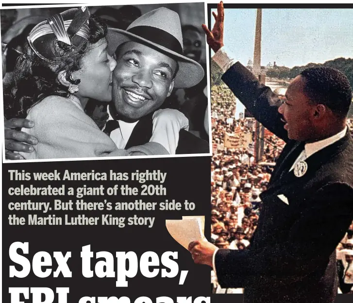  ??  ?? Flawed hero: King makes his historic I Have A Dream speech in 1963. Top: A kiss from wife Coretta in 1956