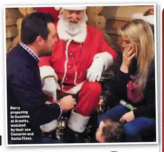  ??  ?? Barry proposing to Suzanne at Arnotts, watched by their son Cameron and Santa Claus.