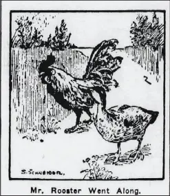  ?? Credit to Pineville Democrat from Newspapers.com ?? Here is an illustrati­on of the “Henpecked Rooster” story. It depicts Mr. Rooster and Mr. Drake strolling down a road on their adventure. Despite her warning, Mr. Rooster chose not to listen to his wife but follow his “friend.” Sometimes others have to learn their lesson the hard way.