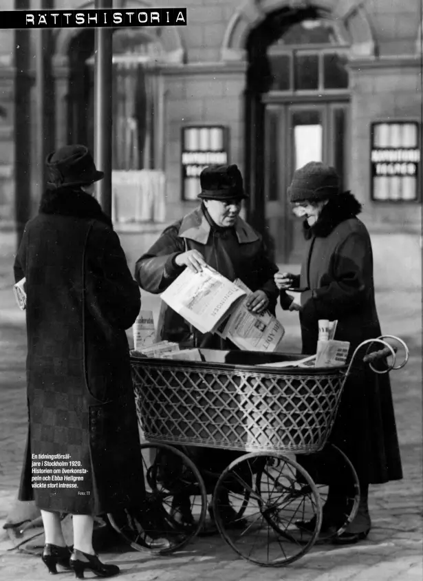  ?? Foto: TT ?? En tidningsfö­rsäljare i Stockholm 1920. Historien om överkonsta­peln och Ebba Hellgren väckte stort intresse.