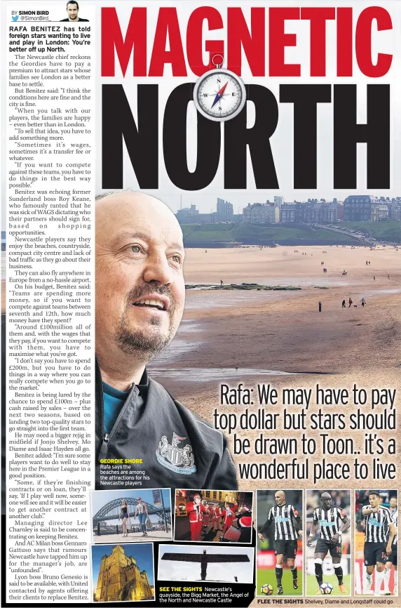  ??  ?? Rafa says the beaches are among the attraction­s for his Newcastle players
Newcastle’s quayside, the Bigg Market, the Angel of the North and Newcastle Castle Shelvey, Diame and Longstaff could go