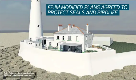 ??  ?? Artist’s impression­s showing how St Mary’s Lighthouse could look