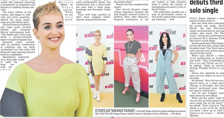  ??  ?? STARS GO ‘WANGO TANGO’: (From left) Singers Katy Perry, Halsey and Noah Cyrus attend 102.7 KIIS FM’s 2017 Wango Tango at StubHub Centre on Saturday in Carson, California. — AFP photos