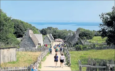  ?? PHOTOS COURTESY PLIMOTH PATUXET ?? There's much to see and learn outdoors at Plimoth Patuxet.