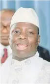  ??  ?? Yahya Jammeh