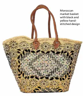 ??  ?? Moroccan market basket with black and yellow handstitch­ed design