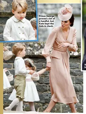  ??  ?? Prince George proved a bit of a handful, but Kate kept the kids in check.