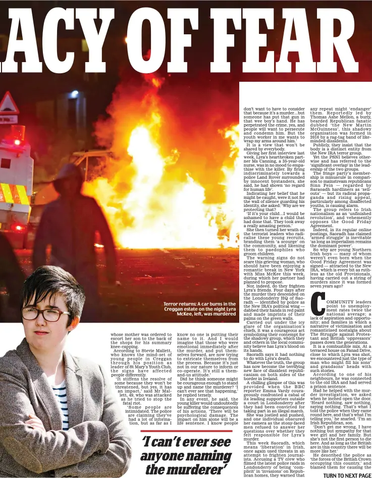  ??  ?? Terror returns: A car burns in the Creggan estate on the night Lyra McKee, left, was murdered TURN TO NEXT PAGE
