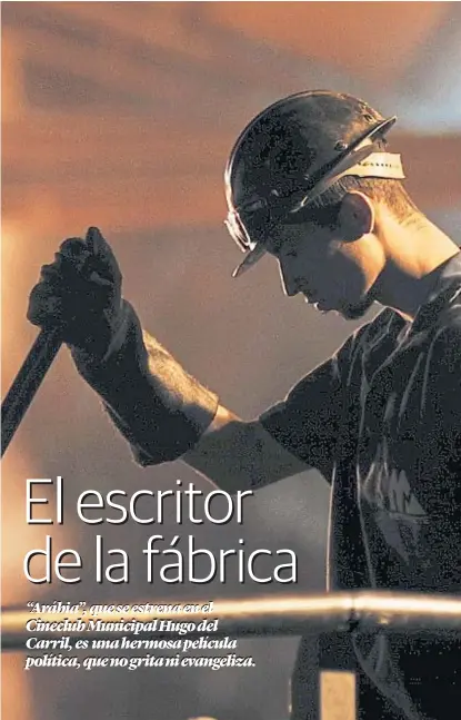 ??  ?? Una “road movie” obrera. La película narra la historia de un joven obrero que viaja por Brasil mientras escribe un diario.