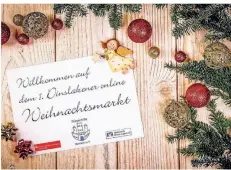  ?? FOTO: BÜRGERHILF­E ?? Dinslaken hat jetzt einen virtuellen Weihnachts­markt.