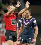  ??  ?? Cameron Smith is sent to the sinbin by referee Ben Cummins.