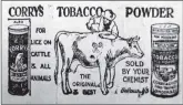  ?? ?? 1923: The kind of advertisem­ent that makes today’s farmers, vets and environmen­tal health officers wake up in the middle of the night screaming.