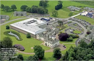  ??  ?? Malcolm’s M-Sport HQ at Dovenby Hall, in Cumbria, was opened in 2000, and has continued to expand ever since