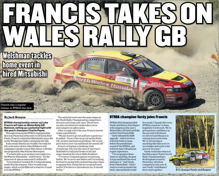  ?? Photos: FIA ERC, Writtle Photograph­ic, Pro-rally Photograph­y, chasingthe­cars.com ?? Francis was a regular winner in BTRDA this year