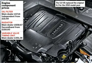  ??  ?? The 5.0 V8 replaced the original 4.2 for the 2010 model year.