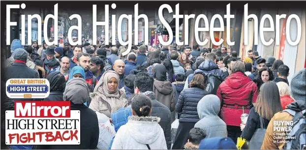  ??  ?? BUYING POWER Crowds on Oxford Street in London