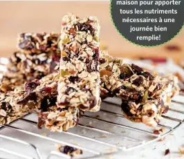  ?? ?? Rien de tel que des barres tendres maison pour apporter tous les nutriments nécessaire­s à une journée bien remplie!