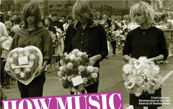  ??  ?? Cruel summer: Bananarama at the 1983 funeral of Thomas Reilly