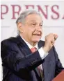  ?? ?? López Obrador asegura que opositores están actuando con ‘cizaña’.