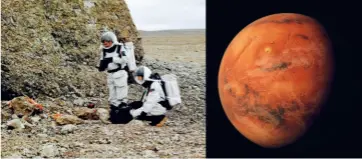  ??  ?? Clarke and space journalist Anastasiya Stepanova conduct field research; Mars