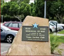  ??  ?? THE BLUE STAR MEMORIAL HIGHWAY AND BY-WAY MARKER PROJECT HONORS our military and is a project sponsored by National Garden Clubs. Markers are placed throughout the U.S. in small gardens planted by local garden clubs with the goal of creating a ribbon of living memorial plantings across America. This marker is in front of the Yuma Civic Center.