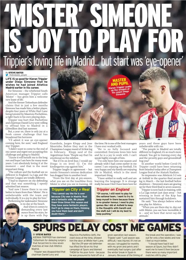  ??  ?? soaks Kieran Trippier of up the wisdom his coach Diego Simeone