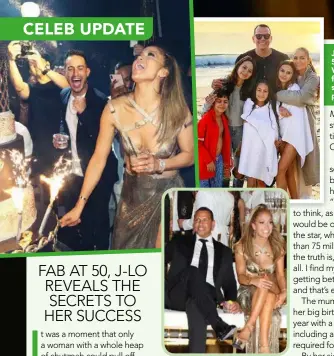  ??  ?? J-Lo celebrated her 50th in glittering Versace style. Away from the limelight, she and Alex love to play happy families.