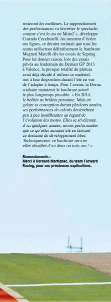  ??  ?? Remercieme­nts : Merci à Bernard Martignac, du team Forward Racing, pour ses précieuses explicatio­ns.