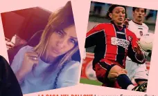  ??  ?? LA CASA NEL PALLONE La mamma Francesca Costa, 41 anni, romana e romanista, e il papà Igor Zaniolo, ora 45 anni, ai tempi del Cosenza LIVERANI/INSTAGRAM