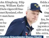  ?? ?? Småkronorn­as förbundska­pten Magnus Hävelid.